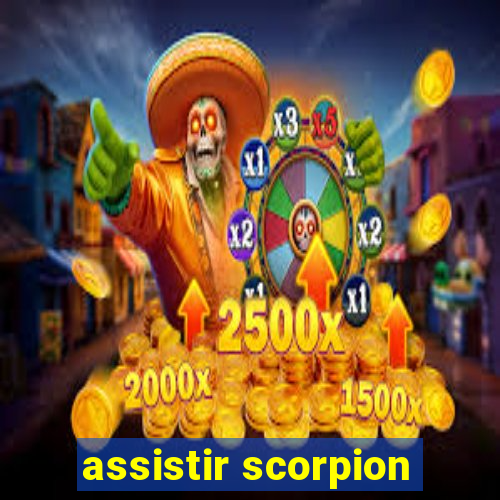 assistir scorpion